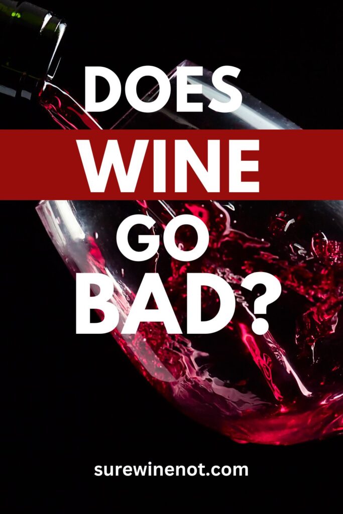 does-wine-go-bad-signs